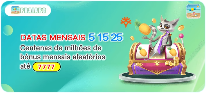 DATAS MENSAIS 51525 Centenas de milhoes de bonus mensais aleatorios ate 7777